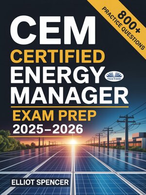 cover image of CEM Certified Energy Manager Exam Prep 2025-2026